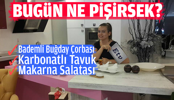 BUGÜN NE PİŞİRSEK?