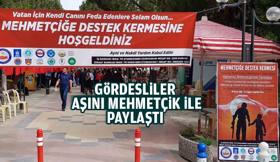 GÖRDESLİLER AŞINI MEHMETÇİK İLE PAYLAŞTI