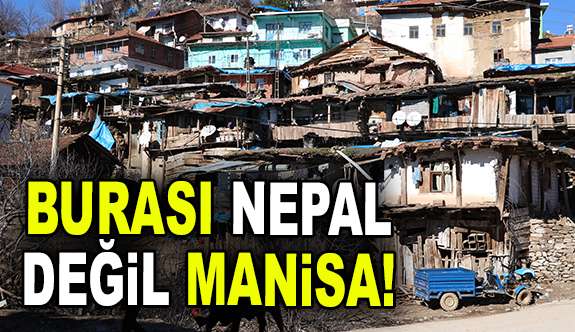 BURASI NEPAL DEĞİL MANİSA    