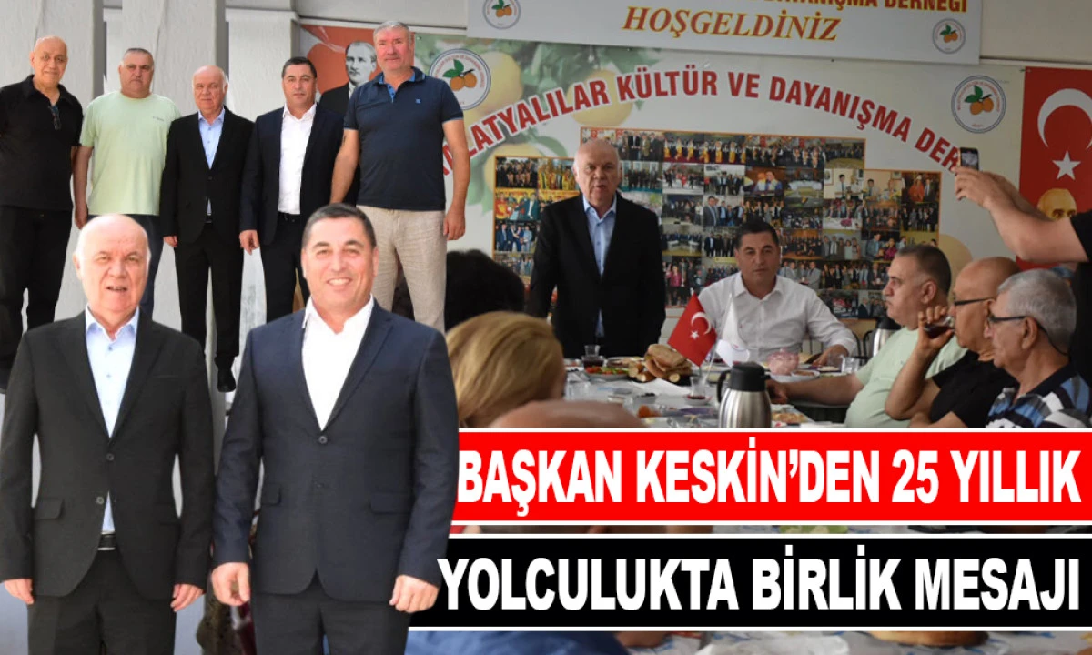 25 YILLIK YOLCULUKTA BİRLİK MESAJI