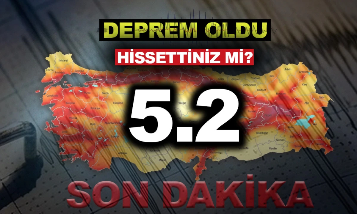 AKDENİZ BÖLGESİ DEPREMLE SALLANDI