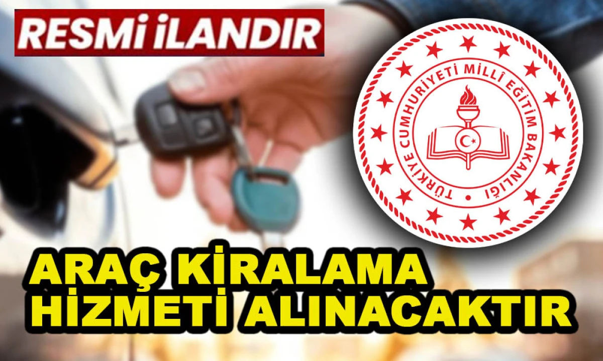 ARA&Ccedil; KİRALAMA HİZMETİ ALINACAKTIR