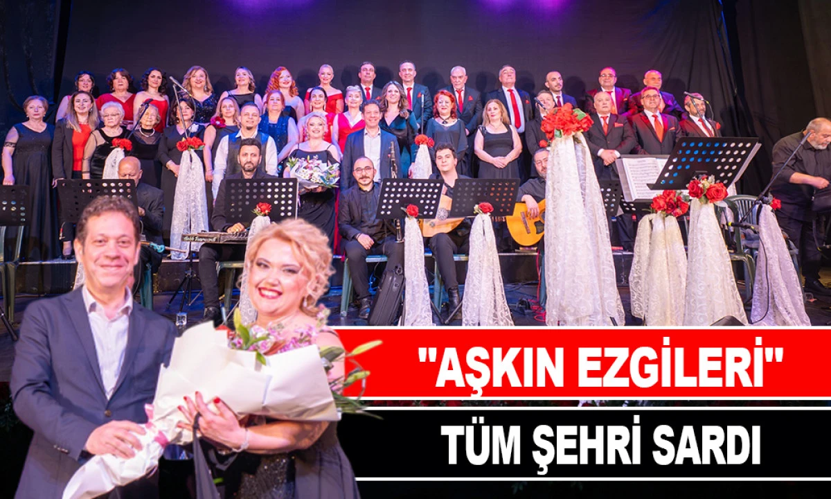 "AŞKIN EZGİLERİ" T&Uuml;M ŞEHRİ SARDI