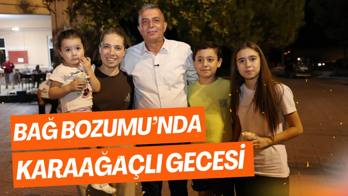BAĞ BOZUMU COŞKUSU KARAAĞA&Ccedil;LI'YI SARDI
