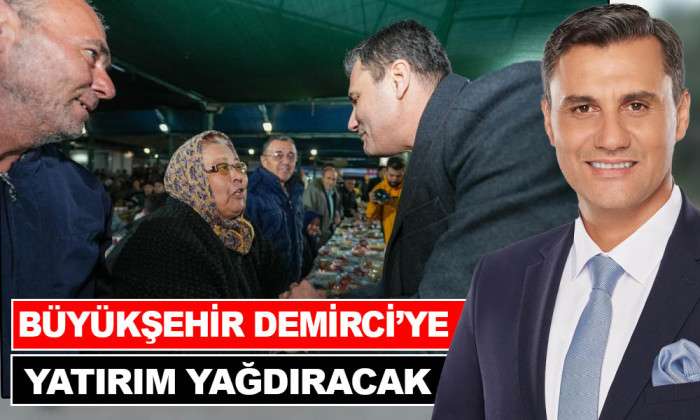 BAŞKAN ZEYREK, DEMİRCİ'DE VATANDAŞLARLA İFTARDA BULUŞTU