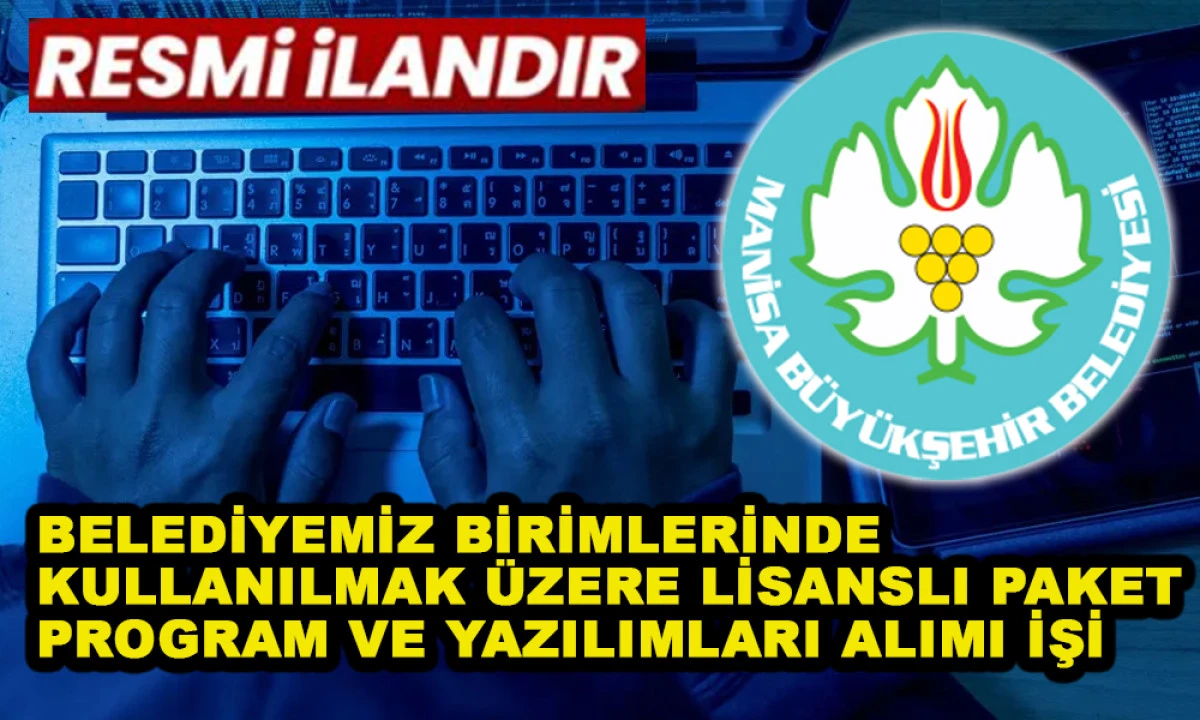BELEDİYEMİZ BİRİMLERİNDE KULLANILMAK &Uuml;ZERE LİSANSLI PAKET PROGRAM VE YAZILIMLARI ALIMI İŞİ