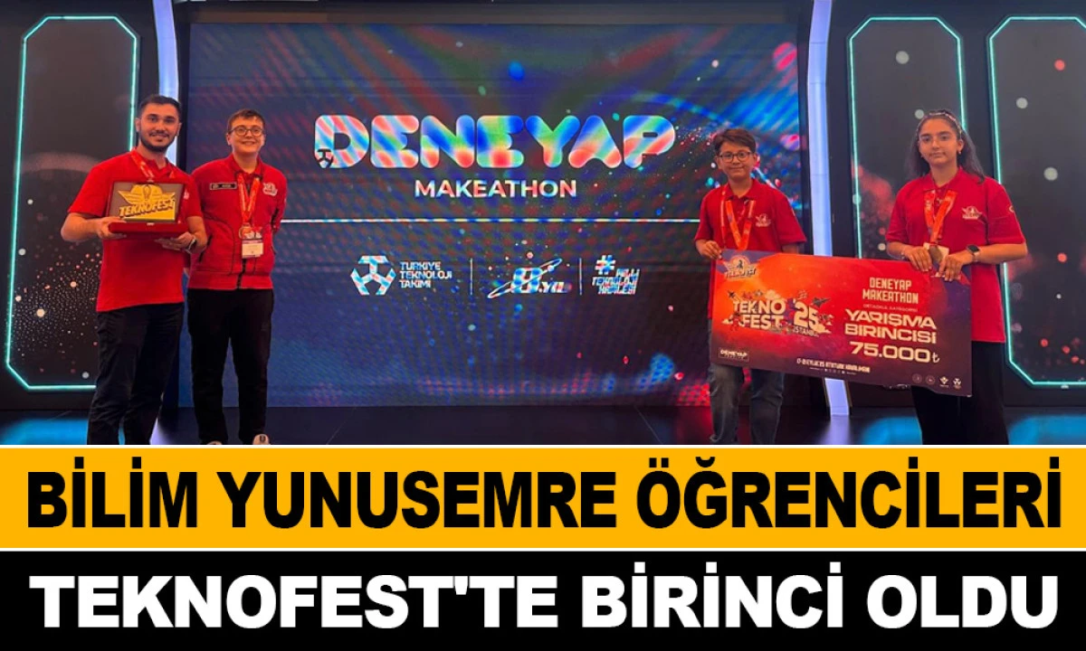 BİLİM YUNUSEMRE'DEN TEKNOFEST'TE TARİHİ BAŞARI