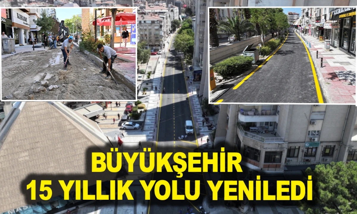 BÜYÜKŞEHİR 15 YILLIK YOLU YENİLEDİ