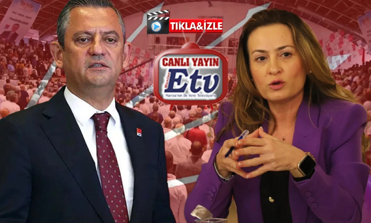 CHP MANİSA’DA KONGRE HEYECANI