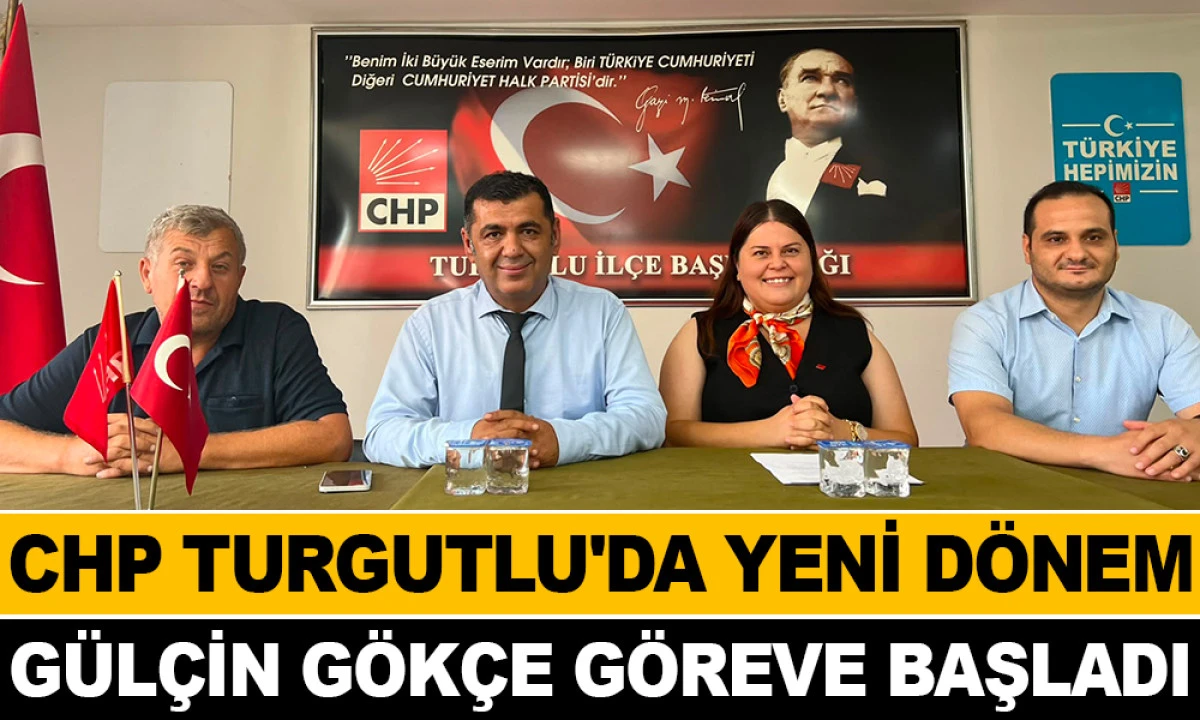 CHP TURGUTLU'DA G&Uuml;L&Ccedil;İN G&Ouml;K&Ccedil;E D&Ouml;NEMİ 