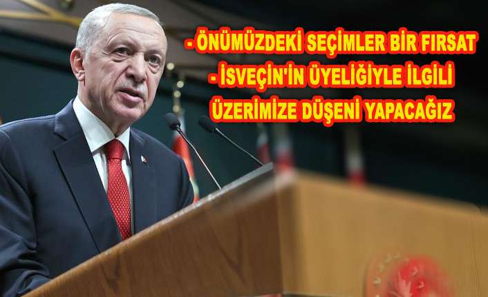 CUMHURBAŞKANI ERDOĞAN: T&Uuml;M KESİMLERİN G&Ouml;NL&Uuml;N&Uuml; ALACAĞIZ