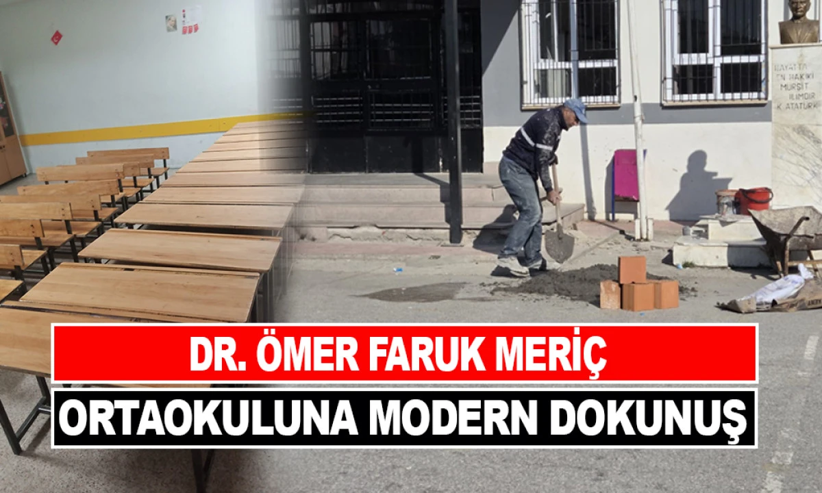 DR. ÖMER FARUK MERİÇ ORTAOKULUNA MODERN DOKUNUŞ