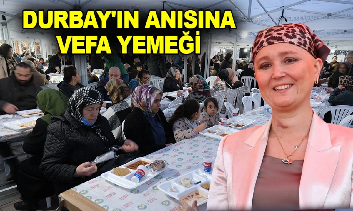 DURBAY'IN ANISINA VEFA YEMEĞİ