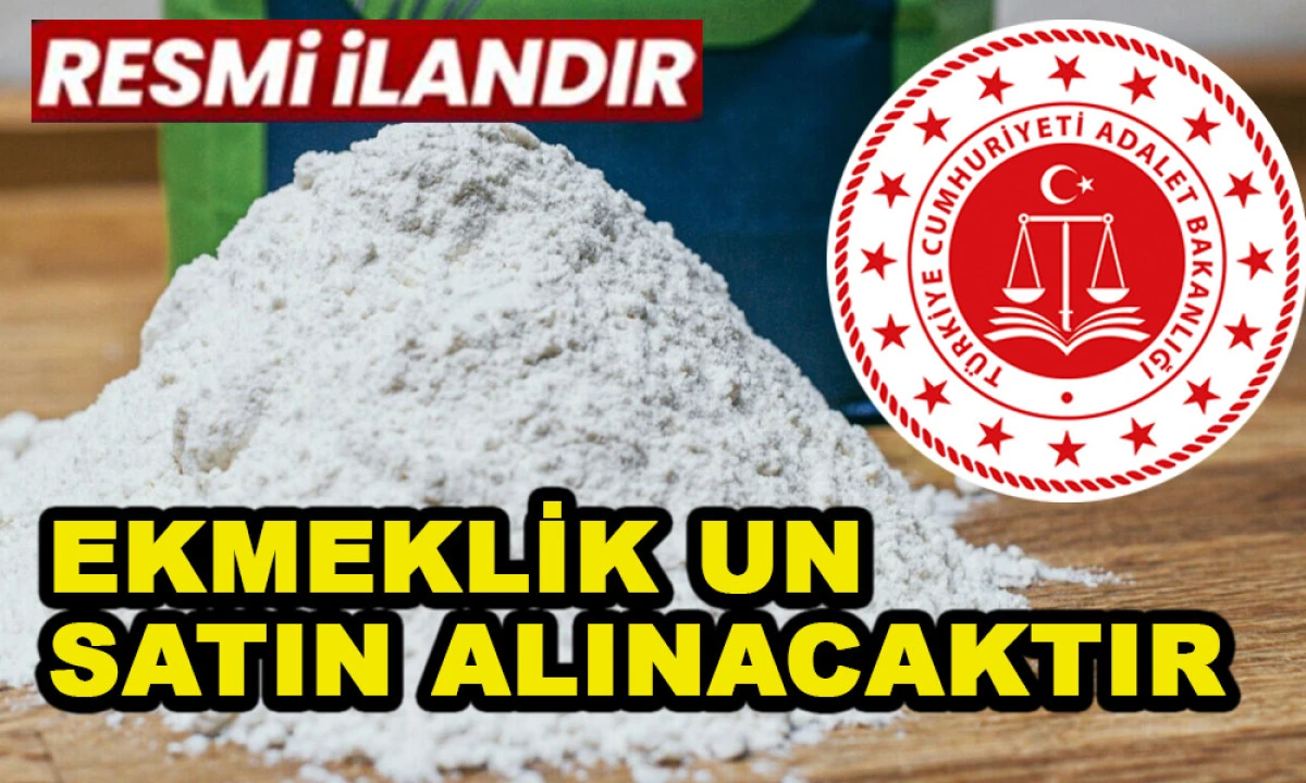 EKMEKLİK UN SATIN ALINACAKTIR