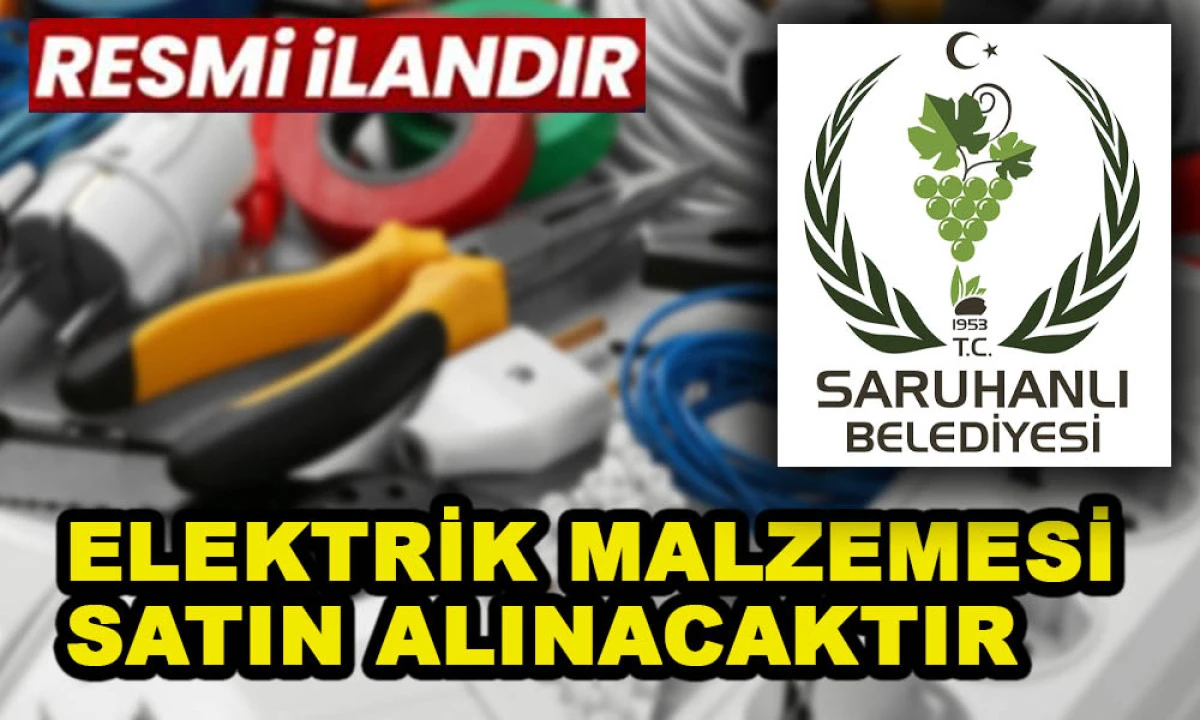 ELEKTRİK MALZEMESİ SATIN ALINACAKTIR