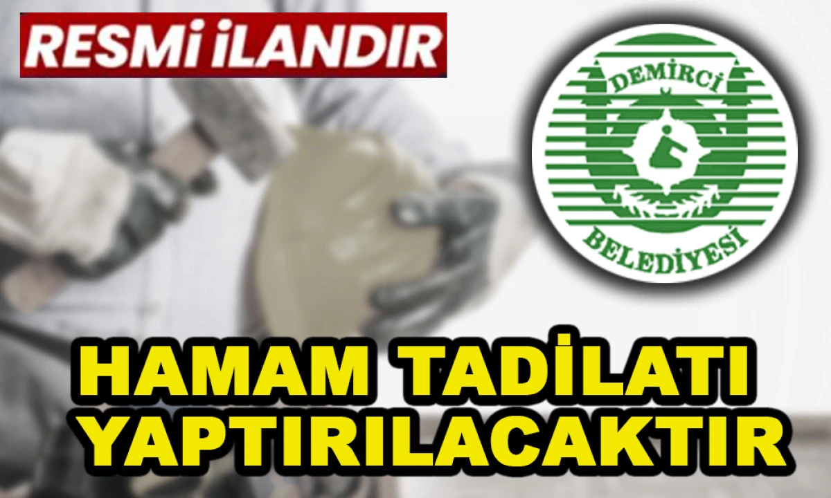 HAMAM TADİLATI YAPTIRILACAKTIR