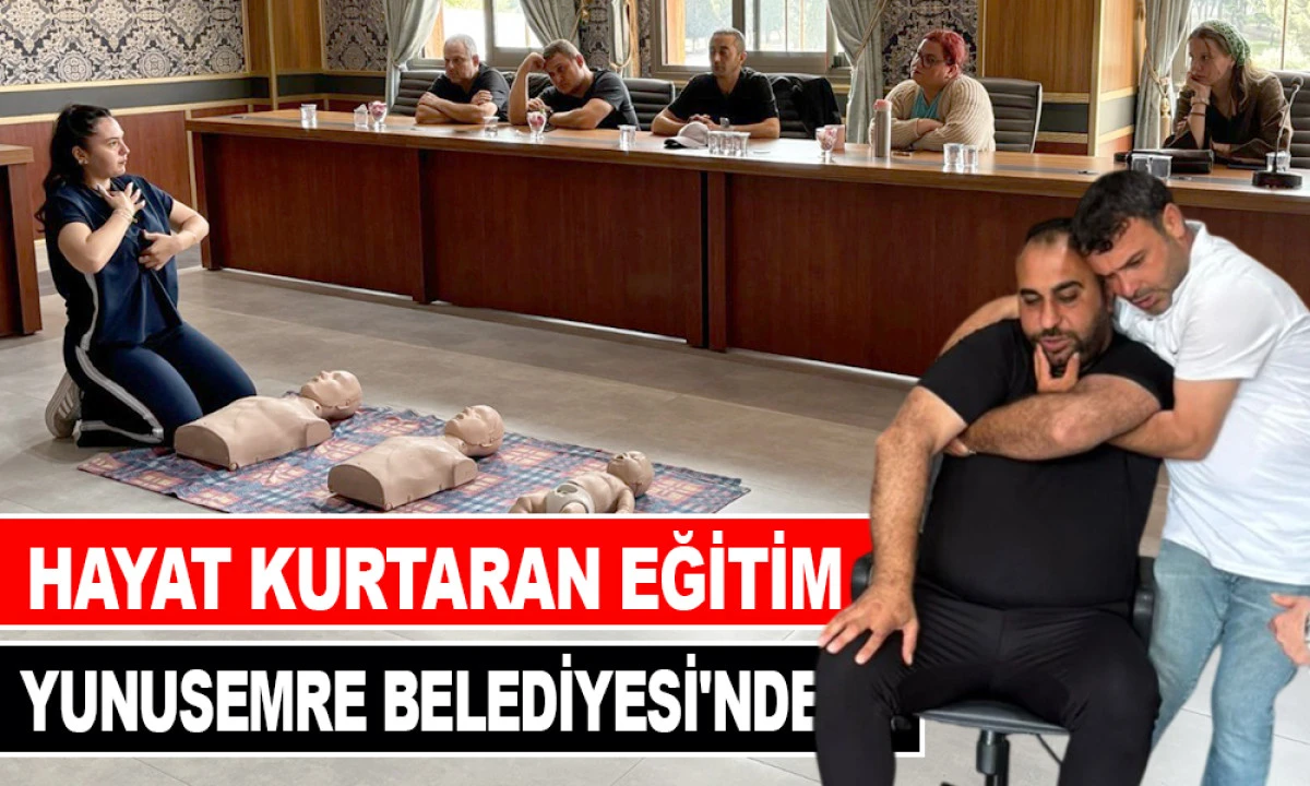 HAYAT KURTARAN EĞİTİM YUNUSEMRE BELEDİYESİ'NDE