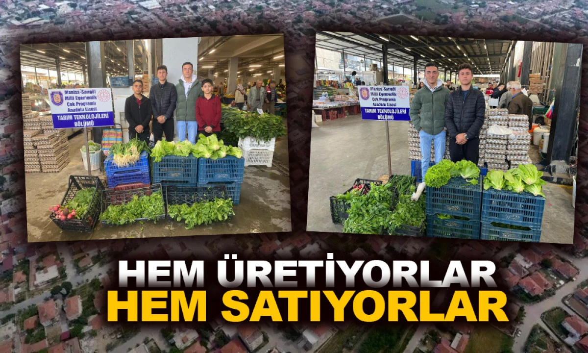 HEM ÜRETİYORLAR HEM SATIYORLAR