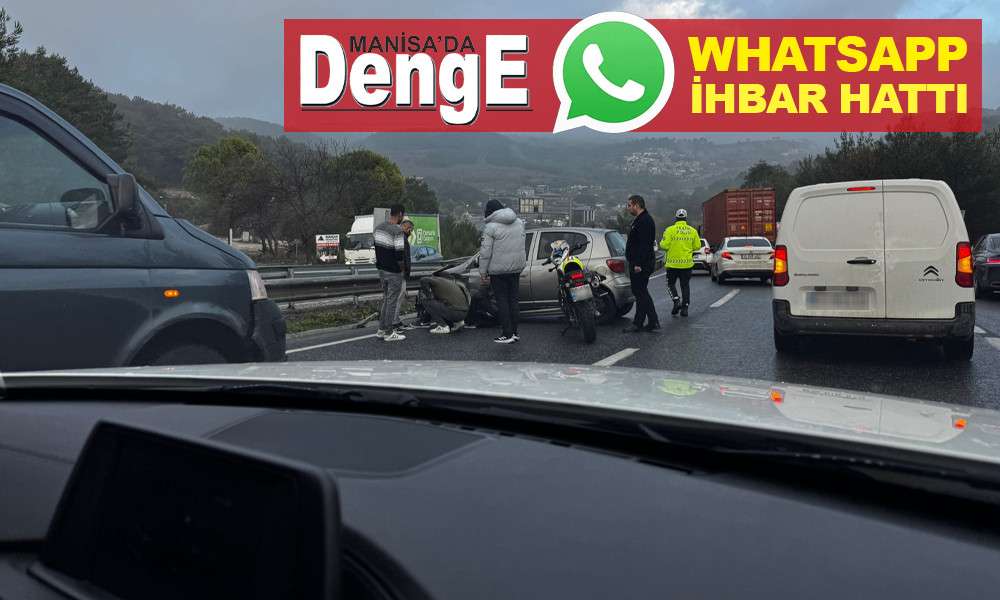 İZMİR-MANİSA YOLUNDA TRAFİK KAZASI