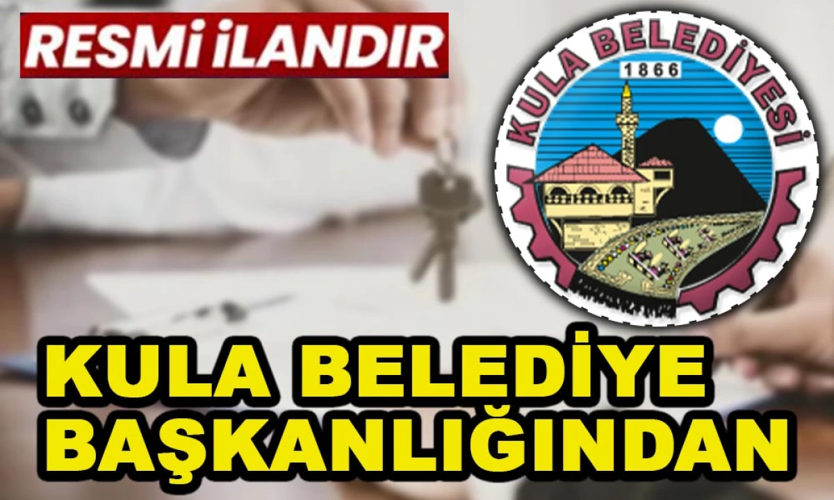 KULA BELEDİYE BAŞKANLIĞINDAN
