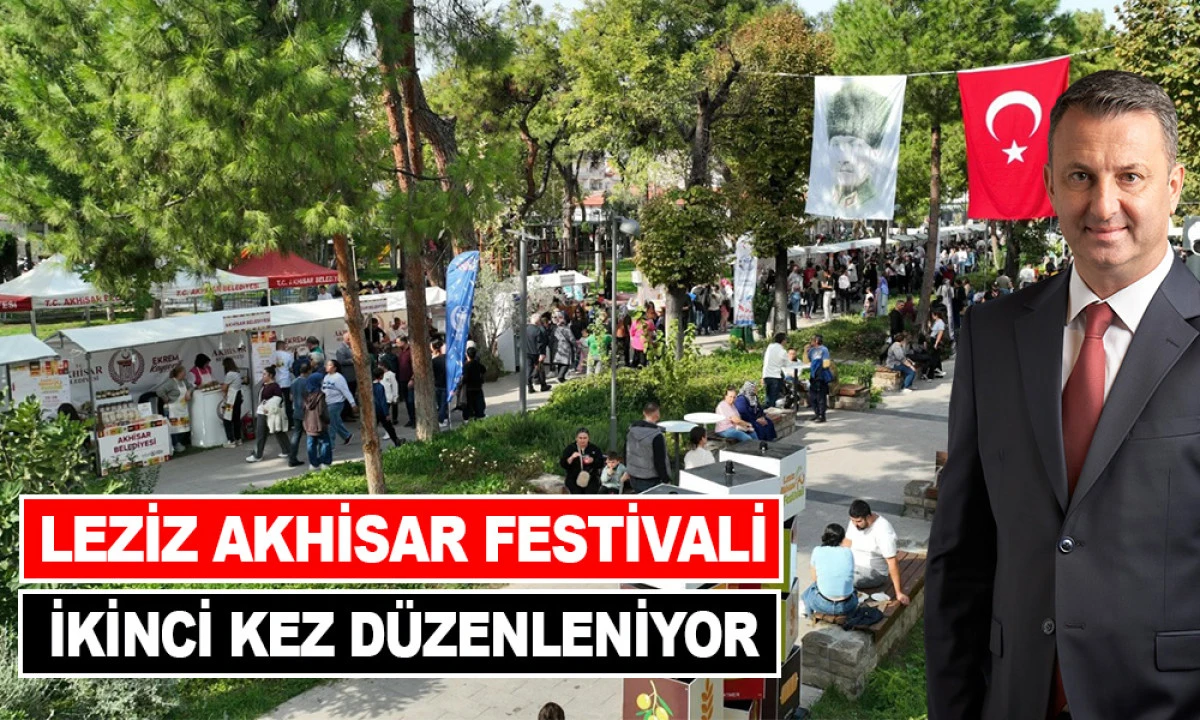 LEZİZ AKHİSAR FESTİVALİ İKİNCİ KEZ D&Uuml;ZENLENİYOR