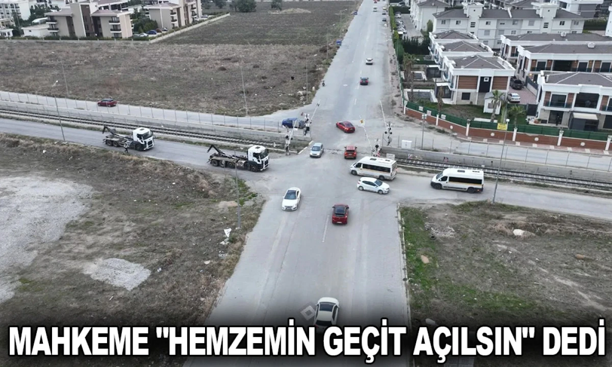 MAHKEME "HEMZEMİN GE&Ccedil;İT A&Ccedil;ILSIN" DEDİ