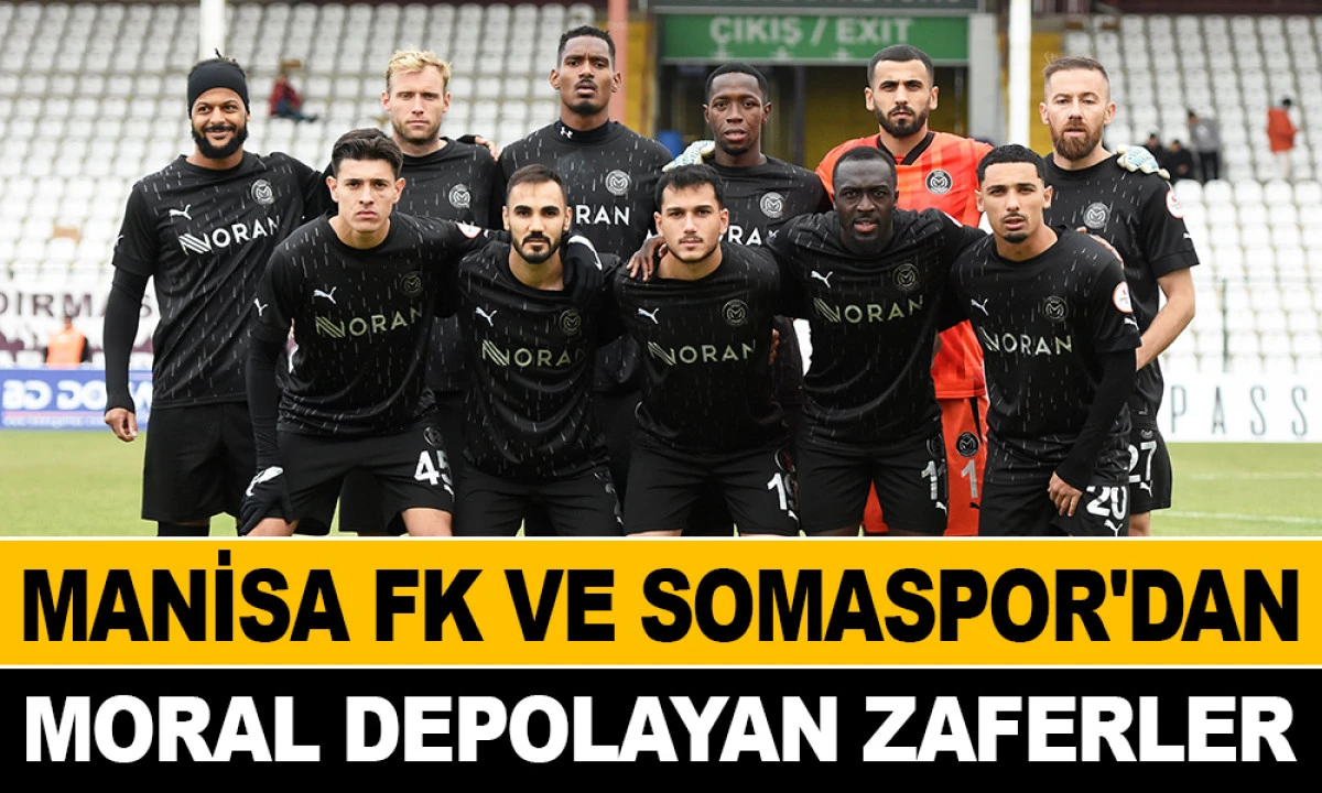 MANİSA FK KAZANDI, SOMASPOR UMUTLANDI