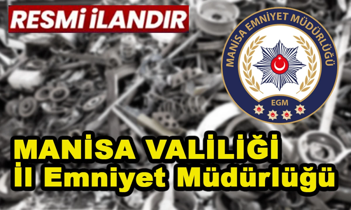 MANİSA VALİLİĞİ İl Emniyet Müdürlüğü