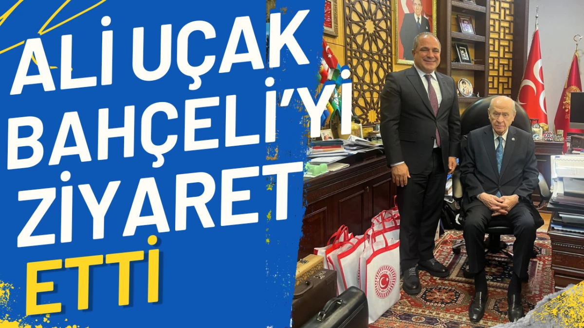 Mhp'li Ali Uçak, Devlet Bahçeli'yle Görüştü