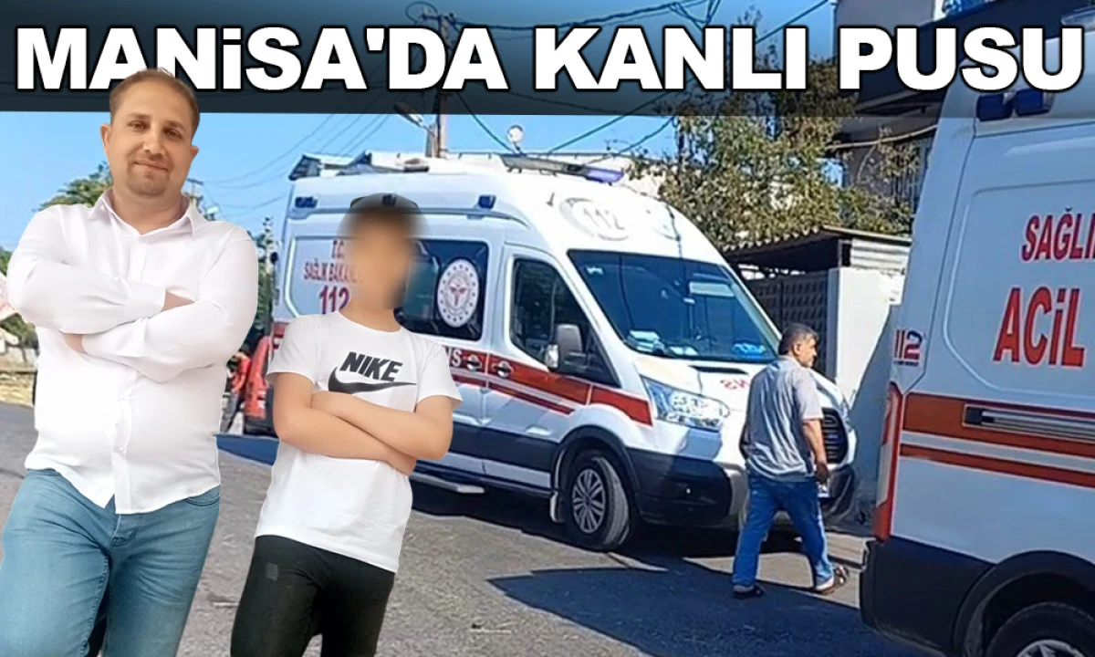 MOTOSİKLETLİ SALDIRGAN BABA VE OĞLUNU KATLETTİ