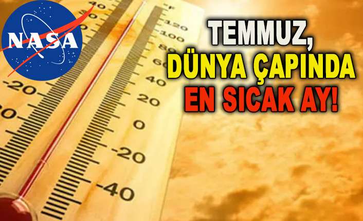 NASA A&Ccedil;IKLADI: TEMMUZ 2023, 1880'DEN İTİBAREN KAYDEDİLEN EN SICAK AY