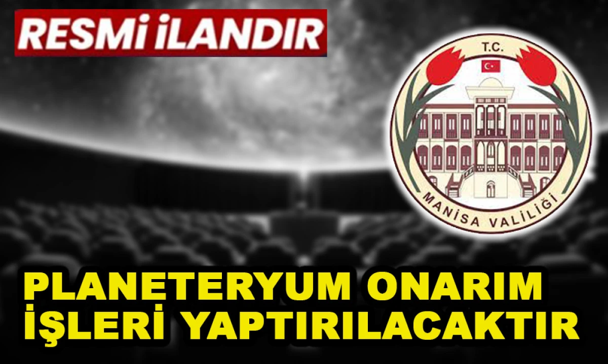 PLANETERYUM ONARIM İŞLERİ YAPTIRILACAKTIR