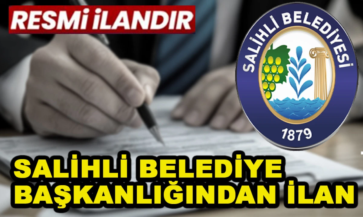 SALİHLİ BELEDİYE BAŞKANLIĞINDAN İLAN