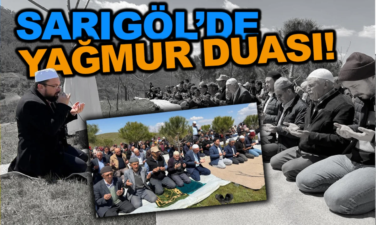 SARIG&Ouml;L'DE YAĞMUR DUASI!