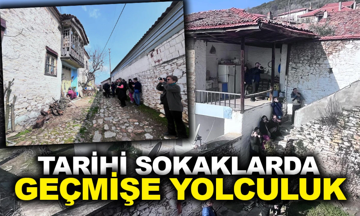 TARİHİ SOKAKLARDA GEÇMİŞE YOLCULUK