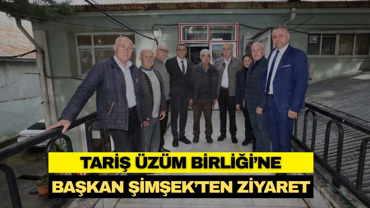 TARİŞ &Uuml;Z&Uuml;M BİRLİĞİ&rsquo;NE BAŞKAN ŞİMŞEK&rsquo;TEN ZİYARET 