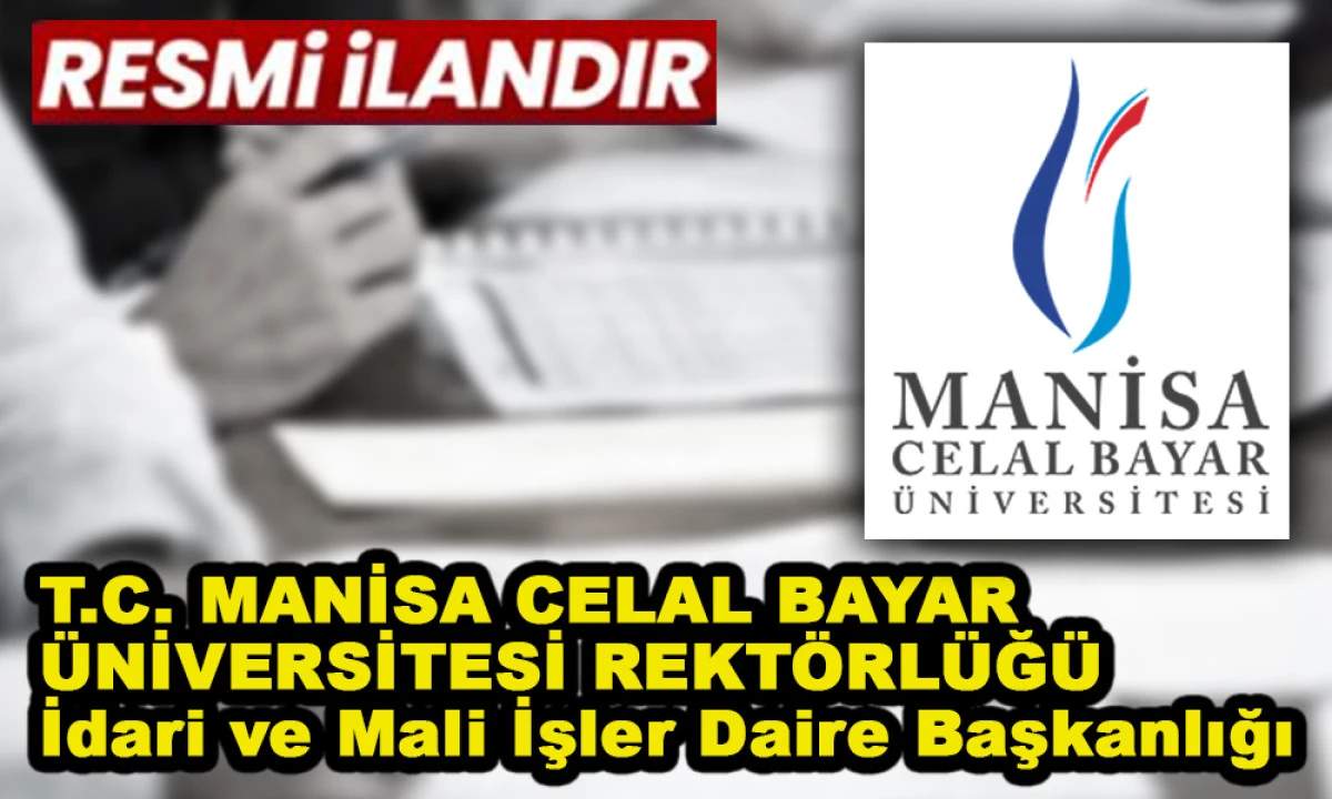 T.C. MANİSA CELAL BAYAR &Uuml;NİVERSİTESİ REKT&Ouml;RL&Uuml;Ğ&Uuml; İdari ve Mali İşler Daire Başkanlığı