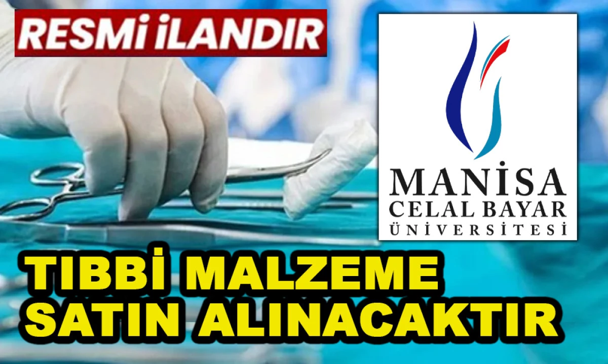 TIBBİ MALZEME SATIN ALINACAKTIR