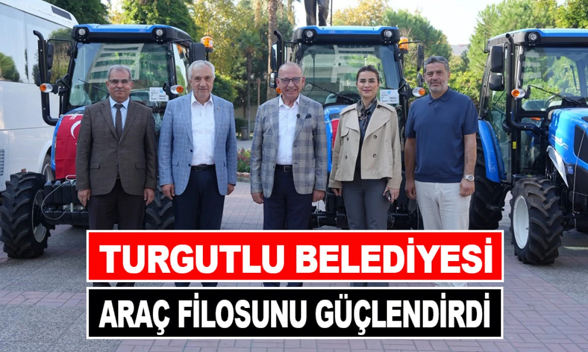 TURGUTLU BELEDİYESİ ARA&Ccedil; FİLOSUNU G&Uuml;&Ccedil;LENDİRDİ