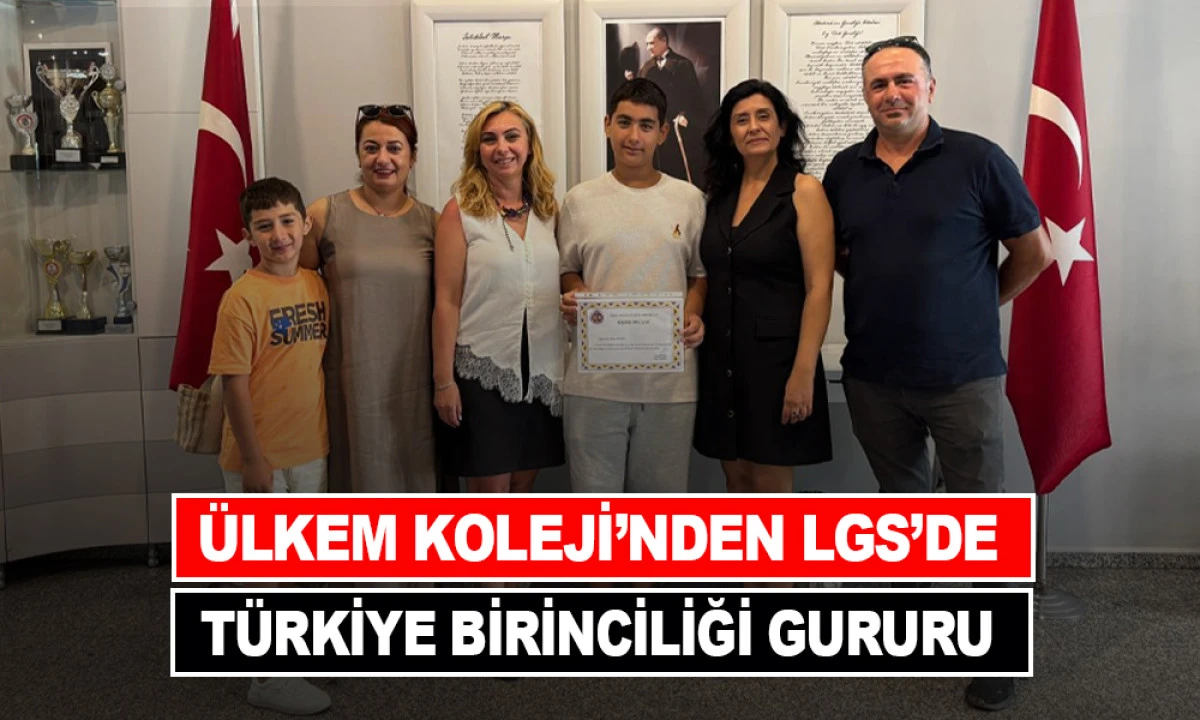 &Uuml;LKEM KOLEJİ'NDEN LGS&rsquo;DE T&Uuml;RKİYE BİRİNCİLİĞİ GURURU