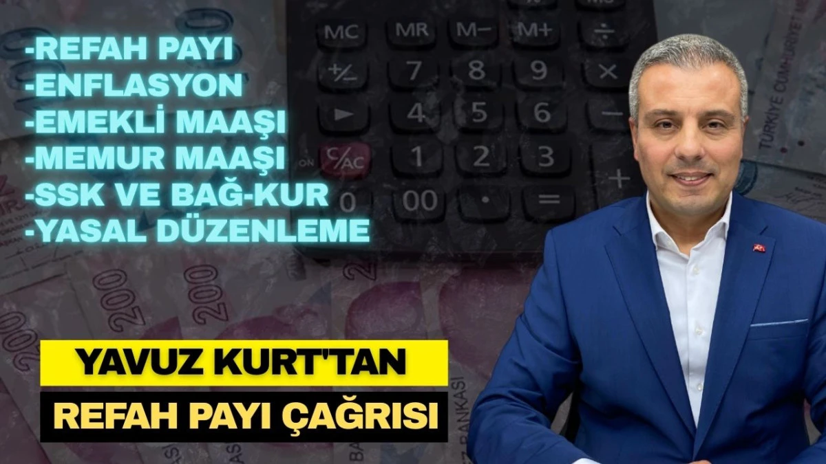 YAVUZ KURT'TAN REFAH PAYI &Ccedil;AĞRISI