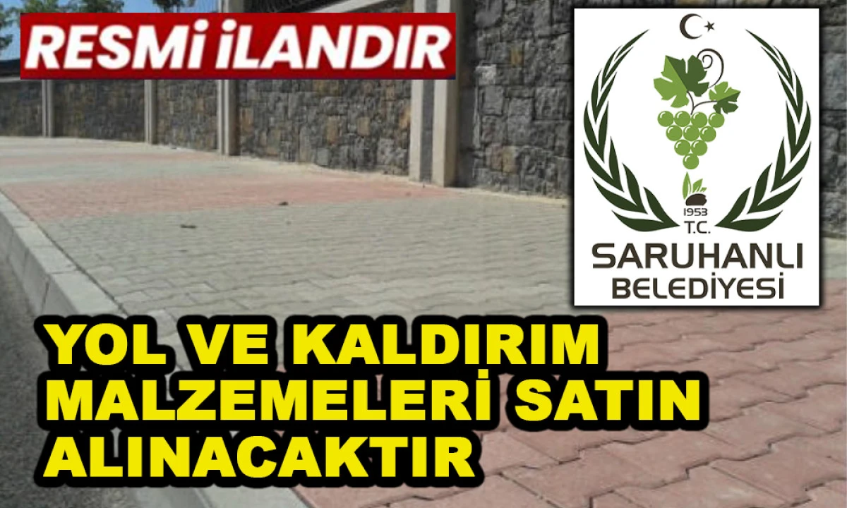 YOL VE KALDIRIM MALZEMELERİ SATIN ALINACAKTIR