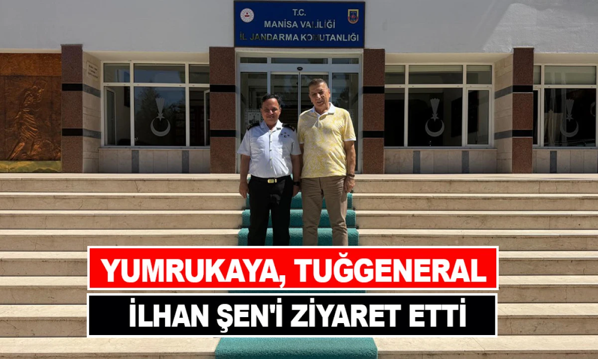 YUMRUKAYA, TUĞGENERAL ŞEN'İ ZİYARET ETTİ