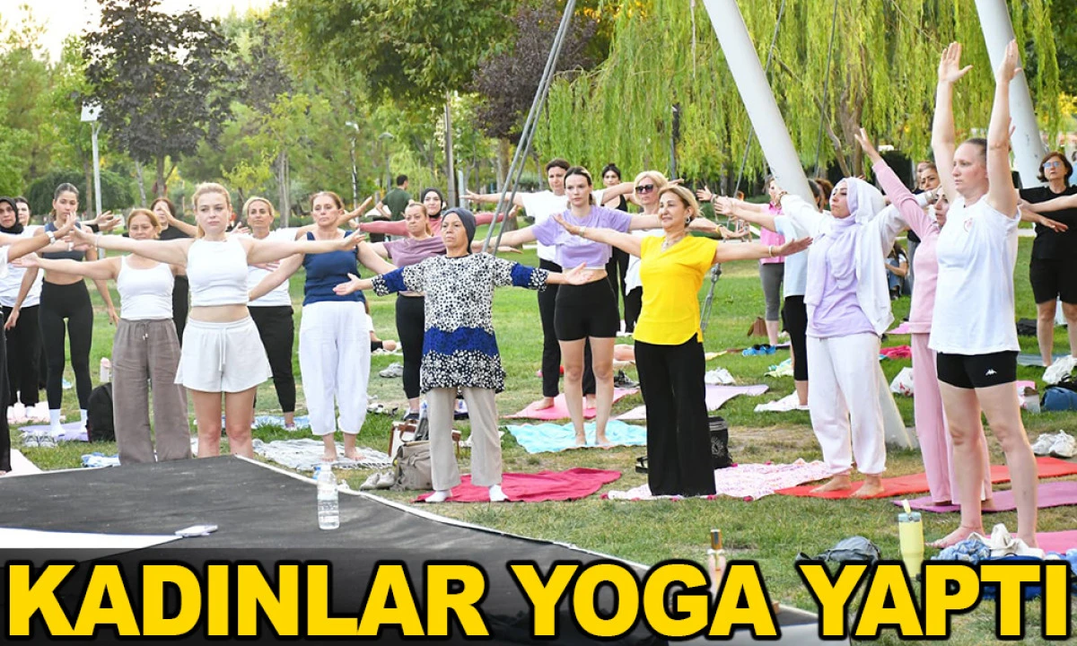 YUNUSEMRE&rsquo;DE A&Ccedil;IK HAVADA YOGA KEYFİ