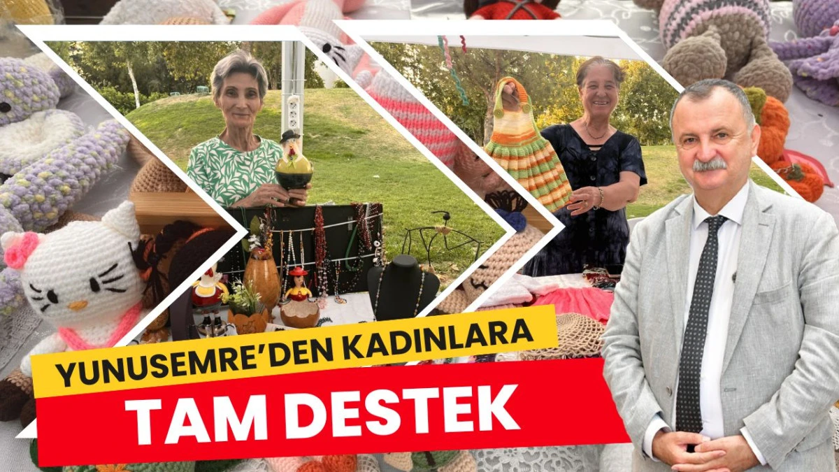 YUNUSEMRE'DEN KADINLARA TAM DESTEK